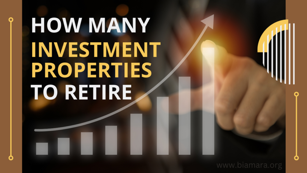 how many investment properties to retire
