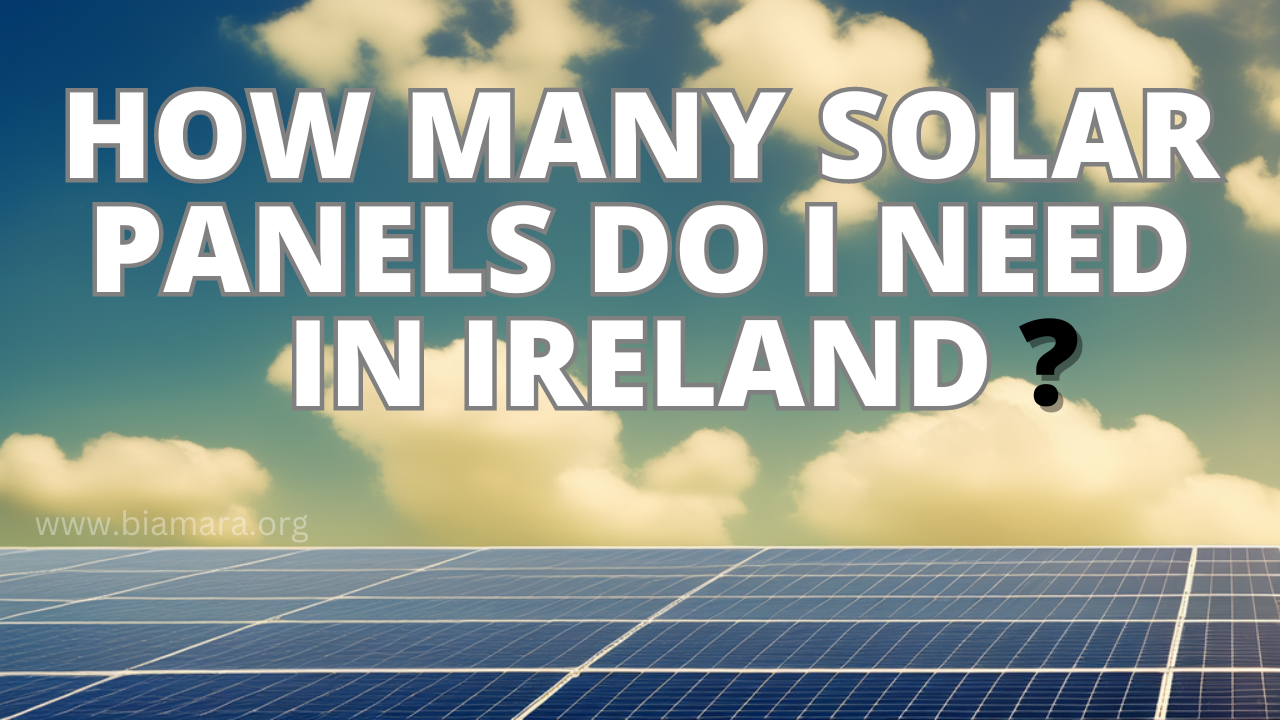 how many solar panels do i need in ireland
